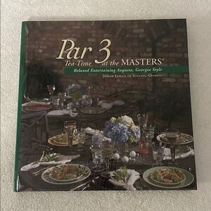 First Edition Par 3 Tea-Time at the Masters Cookbook Hardback